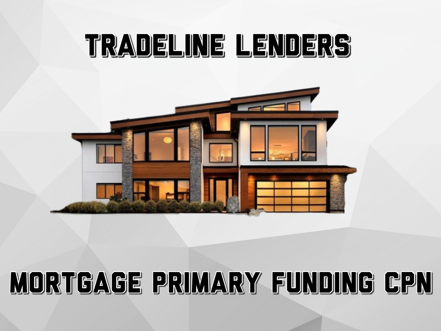 Mortgage Primary Tradeline Funding CPN (Instant Delivery)